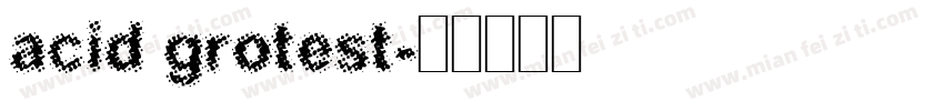 acid grotest字体转换